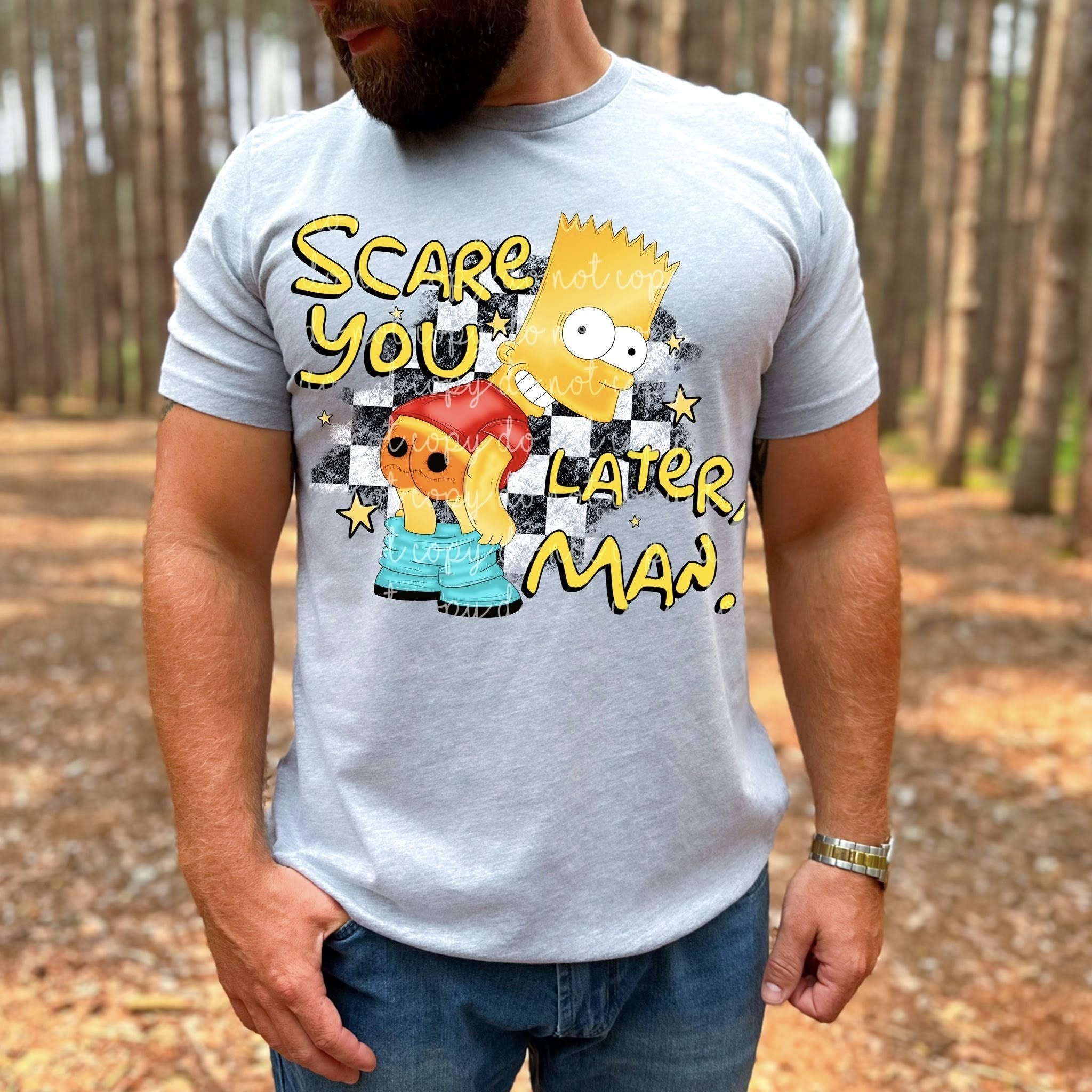 SCARE YOU LATER MAN TEE