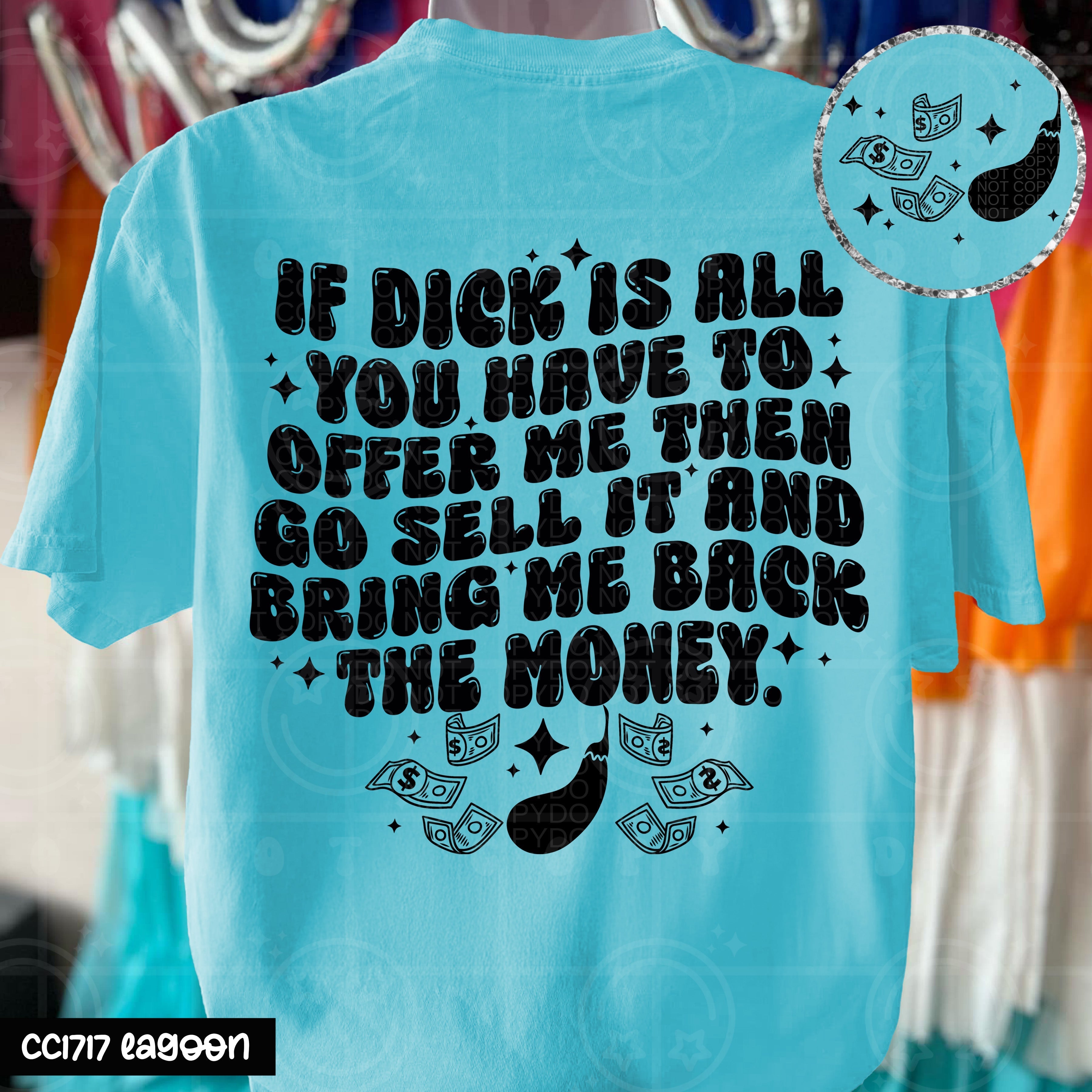 IF DICK IS ALL YOU HAVE TO OFFER ME DOUBLE SIDED TEE