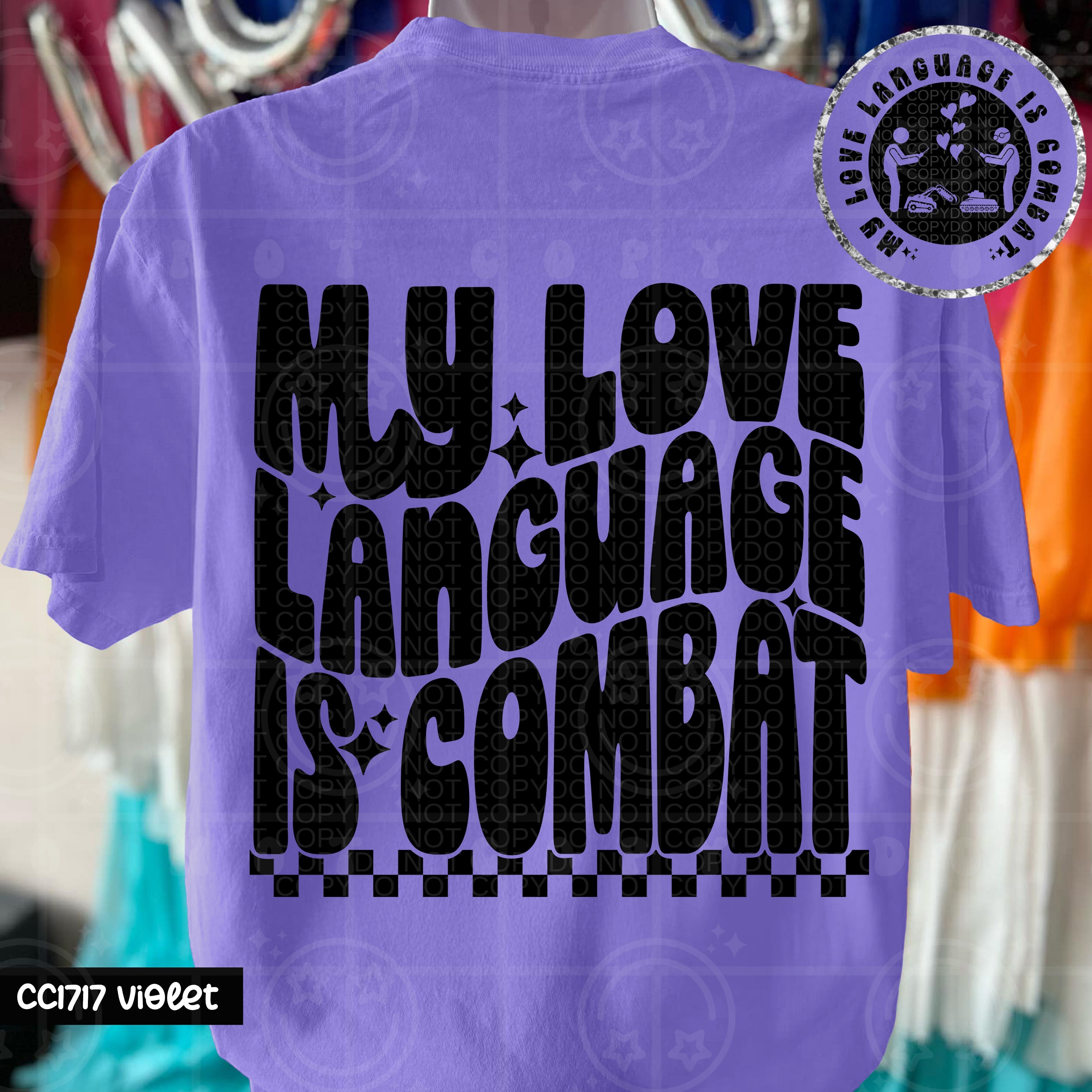 MY LOVE LANGUAGE IS COMBAT DOUBLE SIDED TEE