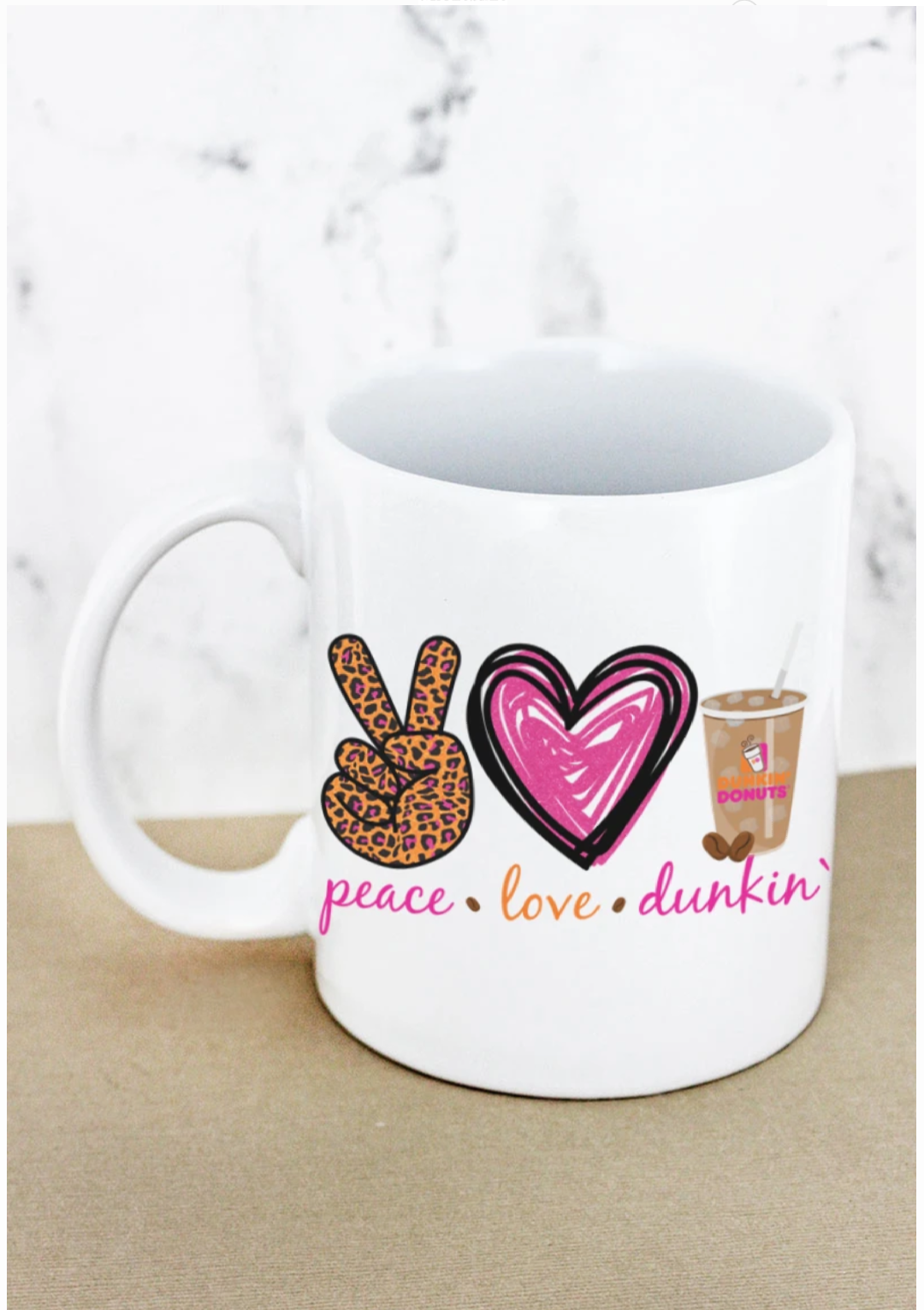Peace love Dunkin mug
